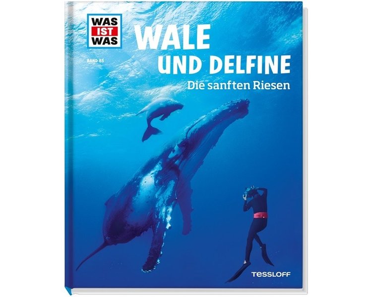 WAS IST WAS Band 085: Wale und Delfine - TESSLOFF 2034